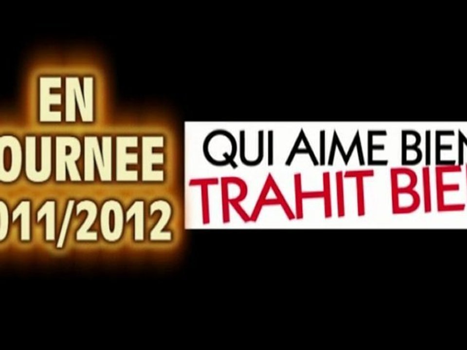 QUI AIME BIEN TRAHIT BIEN EN TOURNEE