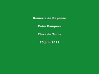 Bayonne - Romeria à la Plaza de Toros - 25 juin 2011