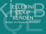 ELLERİNİ ÇEKİP BENDEN H.H.M