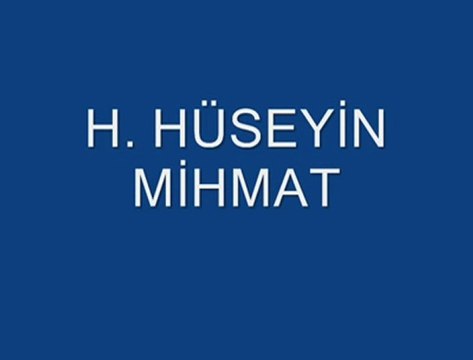 Kendi Videoların- GÖTÜR BENİ GİTTİĞİN YERE H.Hüseyin MİHMAT [HQ]