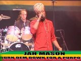 Jah Mason - Burn Dem Down For A Purpose, aux Ecolozicalizes 2011