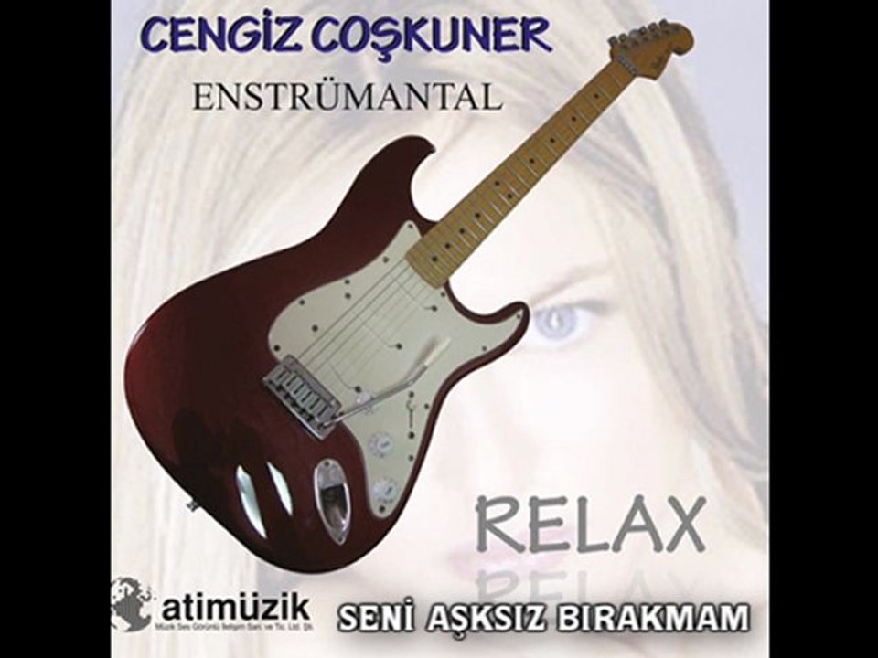 CENGİZ COŞKUNER - RELAX (Albüm Tanıtımı) 2011 !!ATİ MÜZİK!!