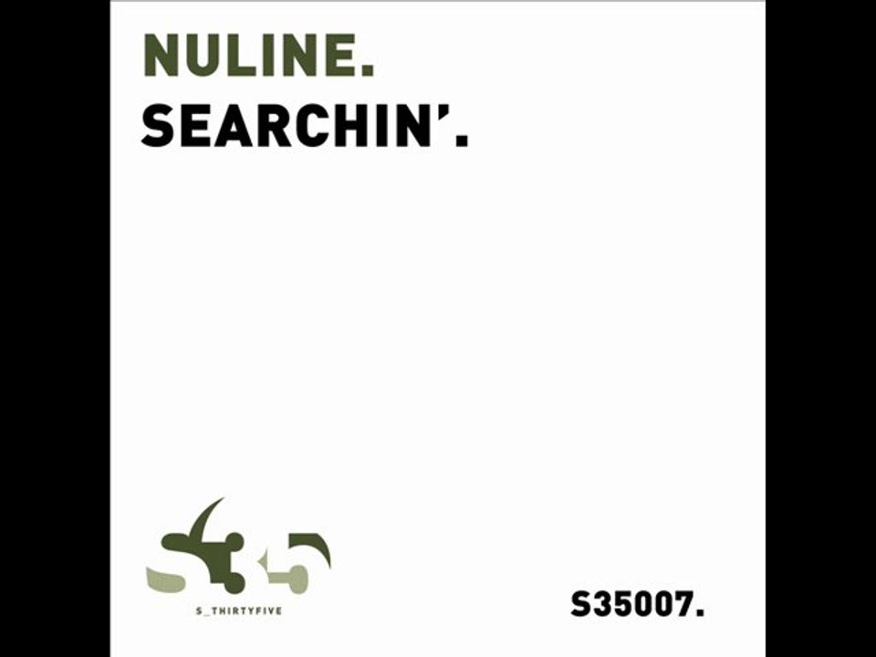 Nuline - Searchin` (Original Mix) S35 Records