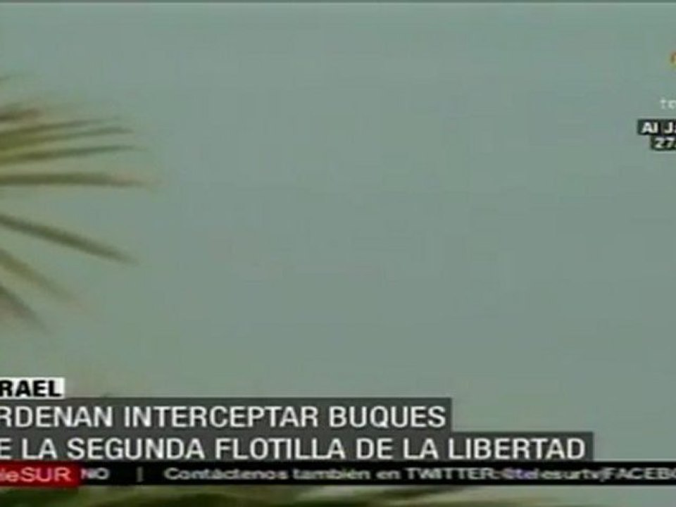 Israel ordena interceptar a la Flotilla de la Libertad II