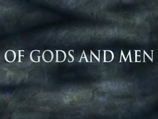 Tanrılar ve İnsanlar (Des hommes et des dieux)