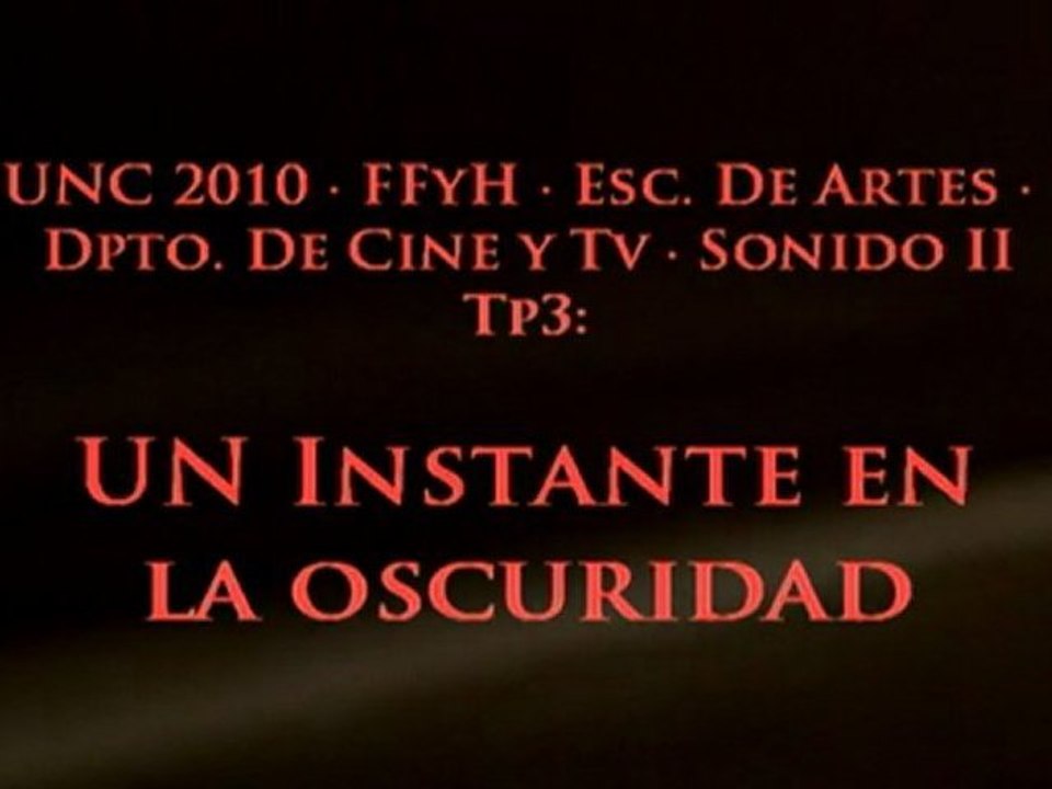 Un Instante En La Oscuridad · UNC 2010