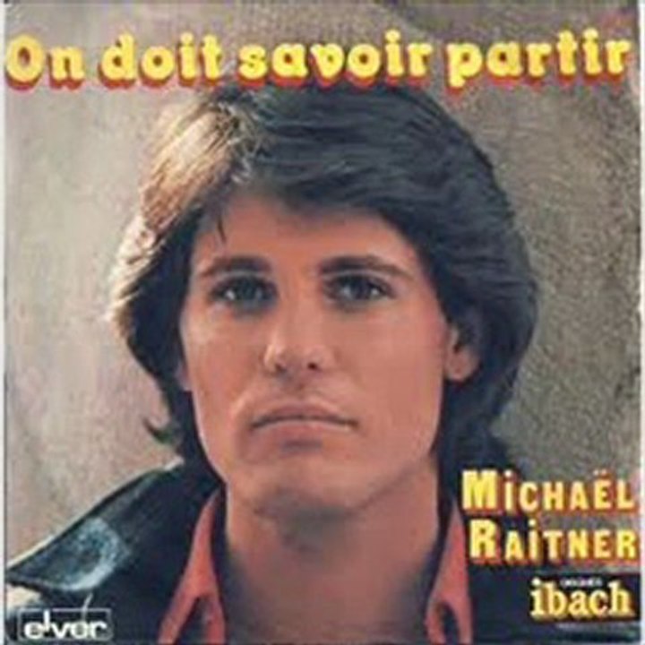 Michael Raitner - On doit savoir partir