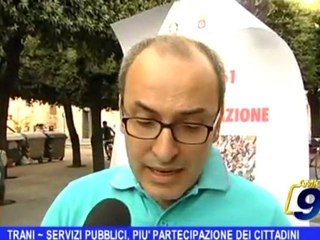 Télécharger la video: Trani | Servizi pubblici più partecipazione dei cittadini