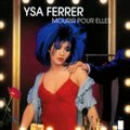 YSA FERRER - MOURIR POUR ELLES