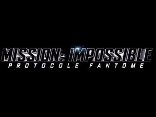 LA B-A DU JOUR : Mission Impossible - Protocole Fantôme  VOST | HD