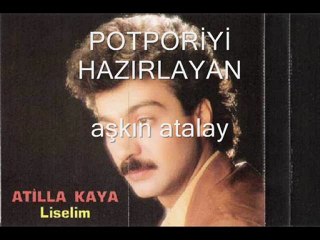 atilla kaya - potpori - by aşkın atalay