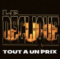 Le Declique / Tout a un prix / 2005 / KOSAY - BLANCO - BR-1