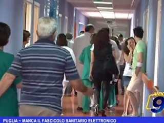 Puglia | Manca il fascicolo sanitario elettronico