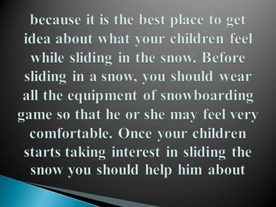 How to teach snowboarding to your children