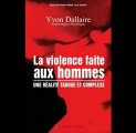 Antiféministe, La violence faite aux hommes d'Yvon Dallaire