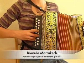 Bourrée Marrakech variation lente aiguë