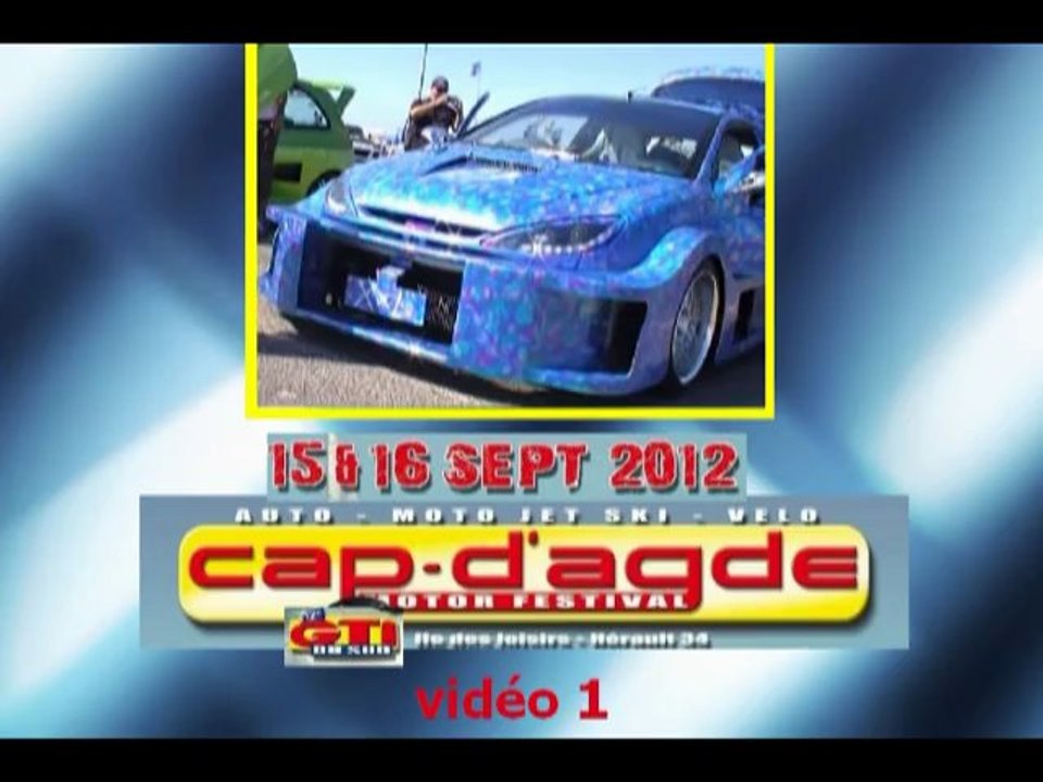 CAP D'AGDE motor festival 2012 vidéo 1