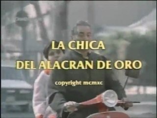 LA CHICA DEL ALACRAN DE ORO Parte 1 pelicula completa