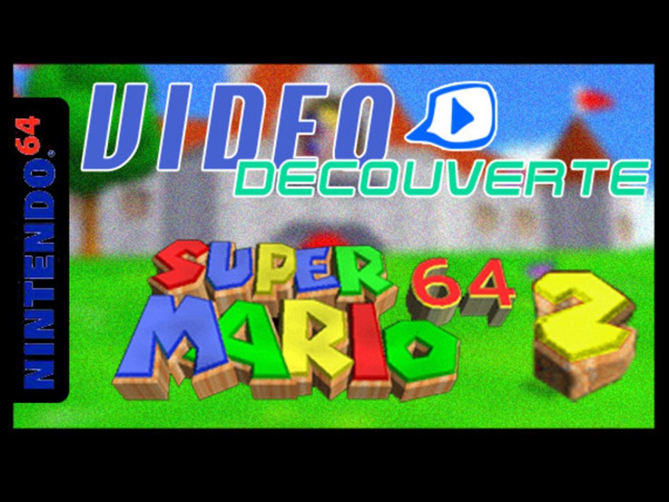 Vidéo découverte - N64 - Super Mario 64 - 02
