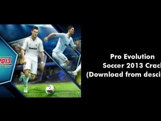 Pro Evolution Soccer 2013 Proper Crack