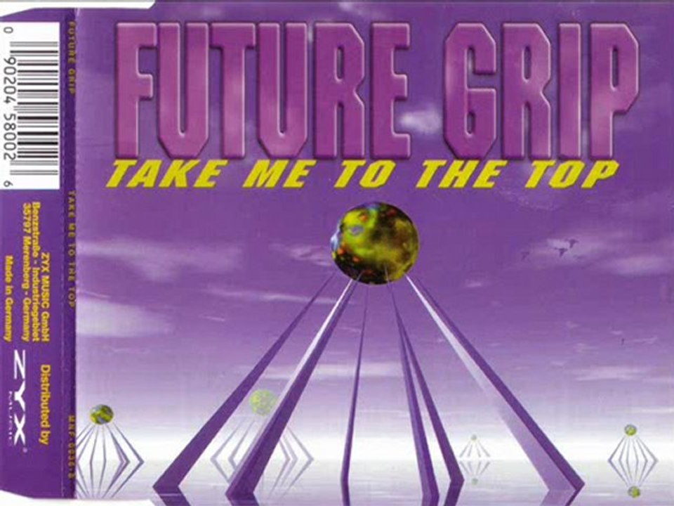 FUTURE GRIP - Take me to the top (extended mix)