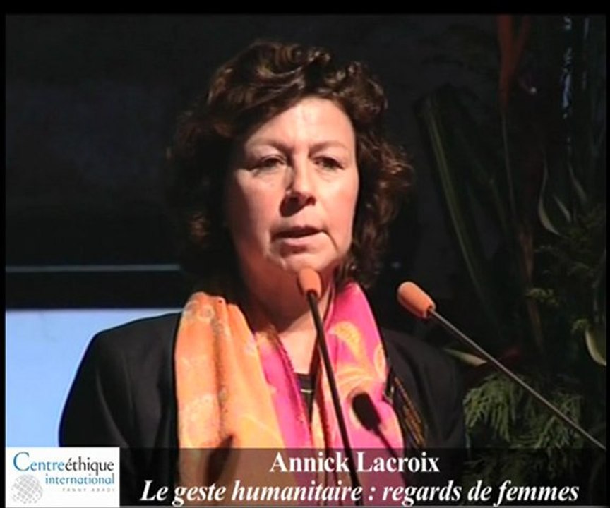 Annick Lacroix "Le geste humanitaire, regards de femme"
