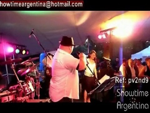 Ref: PV2ND9 BAND 2 to 9 members pop soul disco funk covers ballads top40 jazz showtimeargentina@hotmail.com