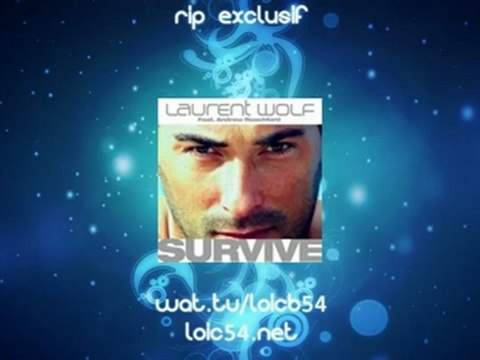 Laurent Wolf - Survive (Full Radio Edit)