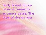 Entrance Gates - The First Impression Lasts