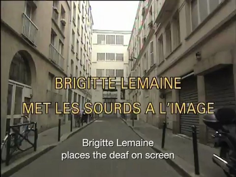 Brigitte Lemaine places the deaf on screen