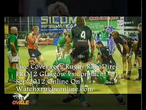Glasgow vs Connacht Live Coverage 21 Sep 2012 At 19:35 localss