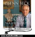 Audio Book Review: Being George Washington by Glenn Beck (Author), Ron McLarty (Narrator)