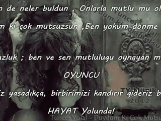 Tuncer Yolal  - "Duydum Ki Çok Mutsuzsun"
