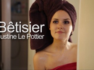 Bêtisier Justine le Pottier