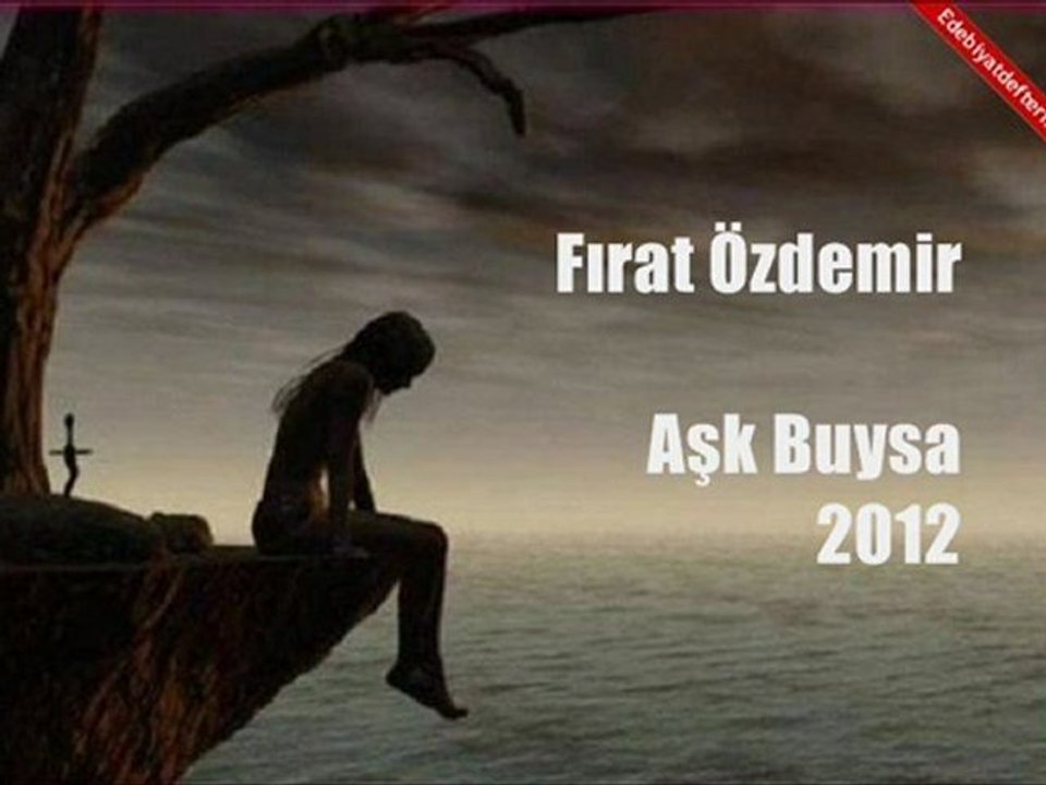 Fırat Özdemir - Aşk Buysa 2012
