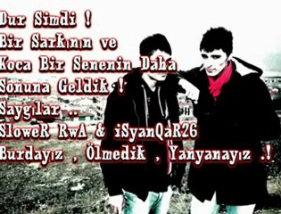 IsyanQar26 ft.Slower Rwa - Dumanda Kaldık 2012