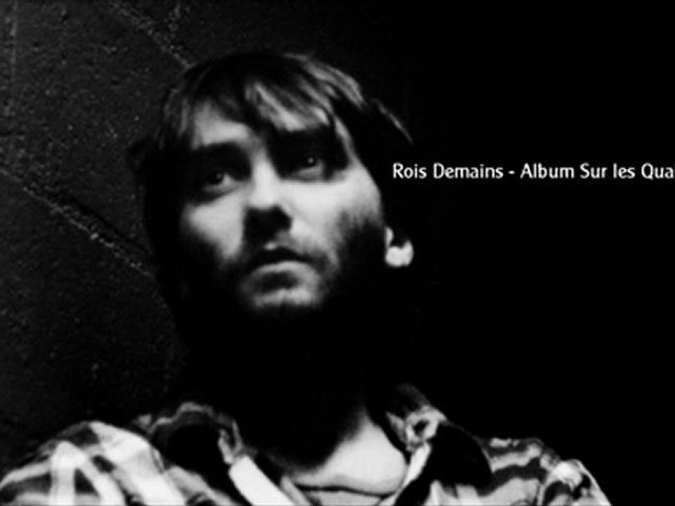 Rois Demains - Saez - Sur les Quais
