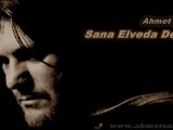 Ahmet Şafak - Sana Elveda Dedim (2012)