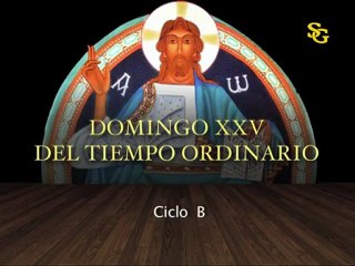 Videocatequesis domingo XXV t. ordinario-B