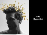 Mika Overrated