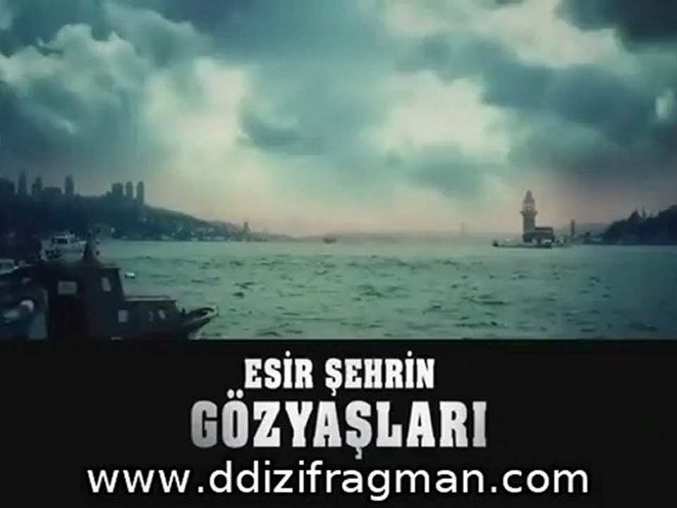 Esir Şehrin Gözyaşları 1. Bölüm 2. Tanıtım Fragmanı