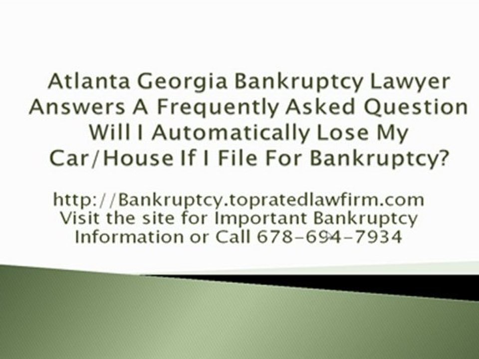 Atlanta Georgia Bankruptcy Lawyer Answers A Frequently Asked Question About Bankruptcy?