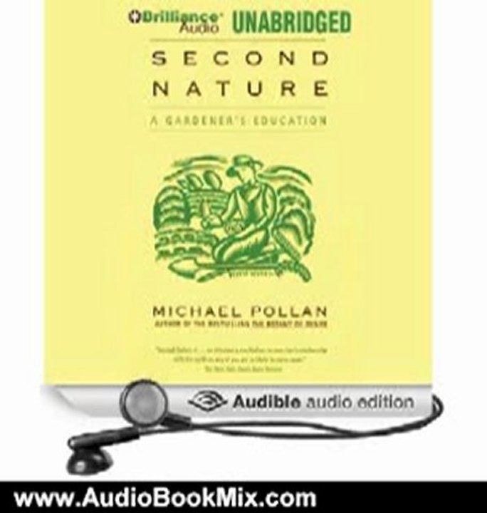 Audio Book Review: Second Nature: A Gardener's Education by Michael Pollan (Author, Narrator)