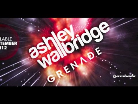 Ashley Wallbridge - Grenade [Teaser]
