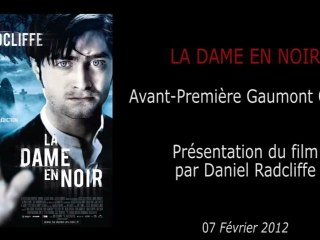 Avant-Première - LA DAME EN NOIRE - Présentation du film par Daniel Radcliffe