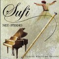 Sufi - Ney ve Piyano (Ask Yolu)