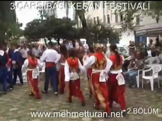 3.ÇARŞIBAŞI KEŞAN FESTİVALİ 2.BÖLÜM