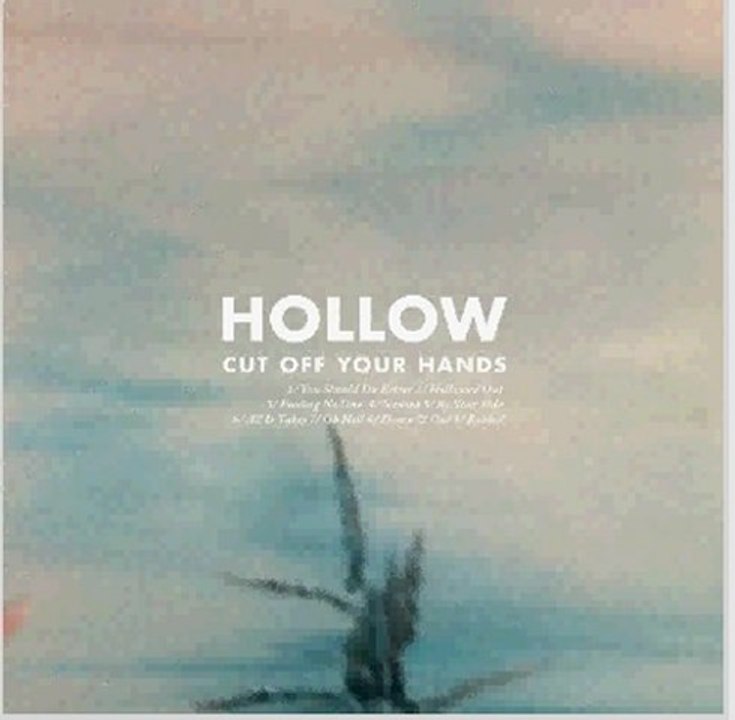 Cut Off Your Hands – Hollow (2011) 320kbps Full Free Download