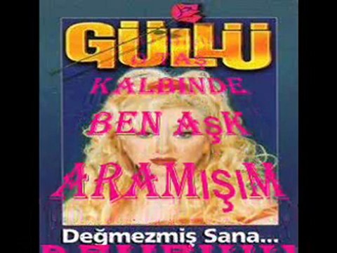 Güllü değmezmiş sana