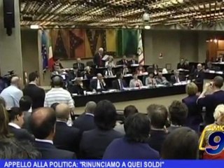 Appello alla politica: "Rinunciamo a quei soldi"